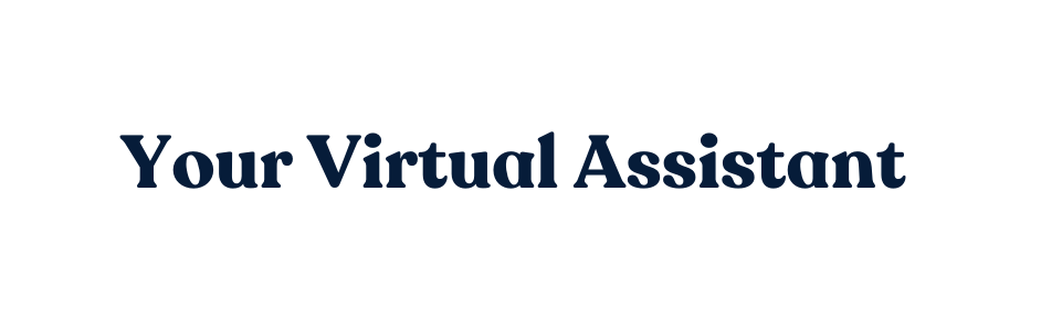 Your Virtual Assistant